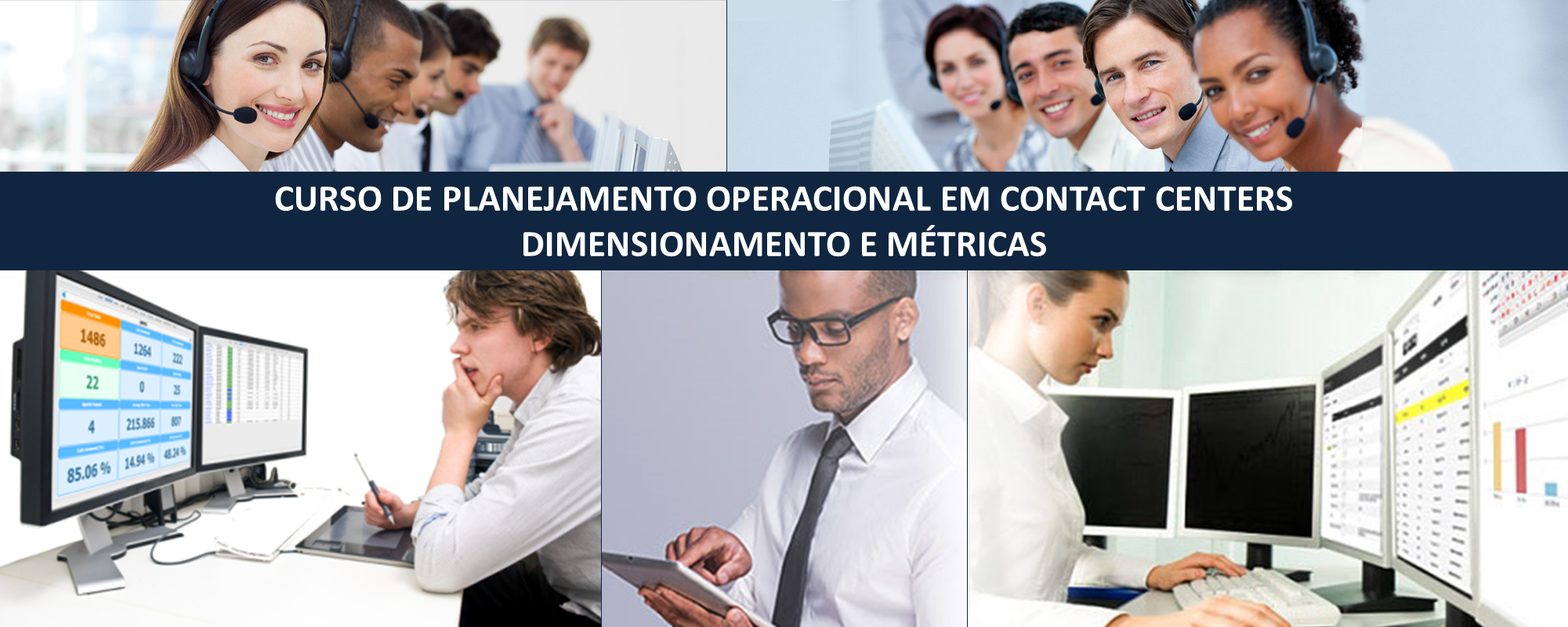 Planejamento Operacional em Contact Centers – Módulo Prático